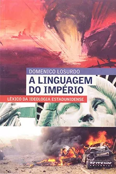 Livro A Linguagem do Império. Léxico da Ideologia Estadunidense - Resumo, Resenha, PDF, etc.