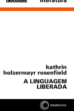 Livro A Linguagem Liberada - Resumo, Resenha, PDF, etc.