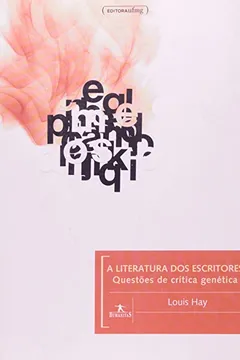 Livro A Literatura Dos Escritores - Questões De Crítica Genética - Resumo, Resenha, PDF, etc.