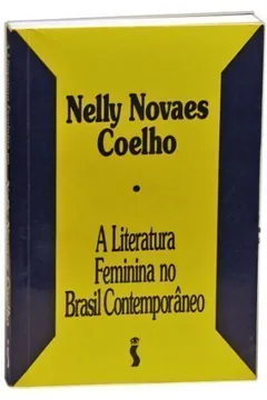 Capa do livro A Literatura Feminina No Brasil Contemporaneo (Portuguese Edition)