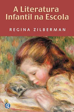 Livro A Literatura Infantil Na Escola - Resumo, Resenha, PDF, etc.