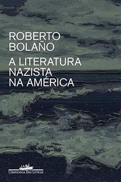 Livro A literatura nazista na América - Resumo, Resenha, PDF, etc.