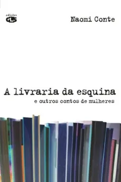 Livro A Livraria da Esquina - Resumo, Resenha, PDF, etc.