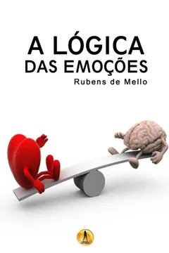 Livro A Logica Das Emocoes - Resumo, Resenha, PDF, etc.