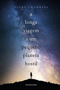 Livro A Longa Viagem a Um Pequeno Planeta Hostil - Resumo, Resenha, PDF, etc.