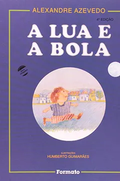 Livro A Lua e a Bola - Resumo, Resenha, PDF, etc.