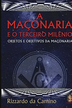 Livro A Maçonaria e o Terceiro Milênio - Resumo, Resenha, PDF, etc.