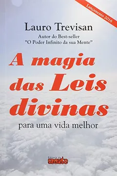 Livro A Magia das Leis Divinas. Para Uma Vida Melhor - Resumo, Resenha, PDF, etc.