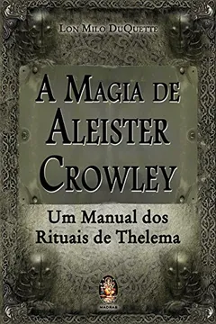 Livro A Magia de Aleister Crowley - Resumo, Resenha, PDF, etc.