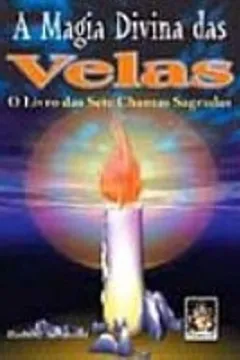 Livro A Magia Divina Das Velas - Resumo, Resenha, PDF, etc.