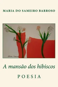 Livro A Mansao DOS Hibiscos: Poesia - Resumo, Resenha, PDF, etc.