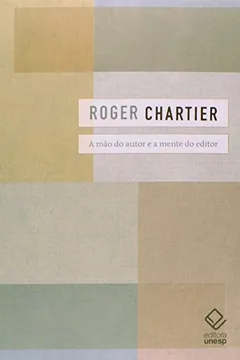 Livro A Mão do Autor e a Mente do Editor - Resumo, Resenha, PDF, etc.