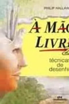 Livro A Mão Livre. Tecnicas De Desenho - Volume 2 - Resumo, Resenha, PDF, etc.