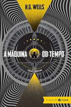 Livro A máquina do tempo: edição comentada: (Clássicos Zahar) - Resumo, Resenha, PDF, etc.