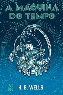 Livro A Máquina do Tempo (Edição especial) - Resumo, Resenha, PDF, etc.