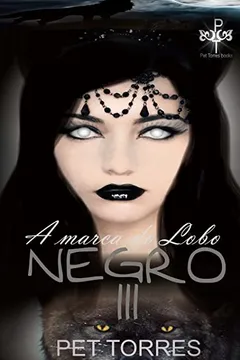 Livro A Marca Do Lobo Negro III - Resumo, Resenha, PDF, etc.