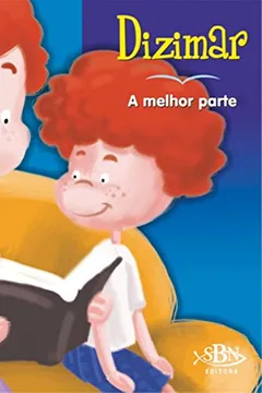 Livro A Melhor Parte. Dizimar - Coleção Amigos de Deus - Resumo, Resenha, PDF, etc.