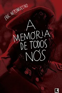 Livro A Memória de Todos Nós - Resumo, Resenha, PDF, etc.