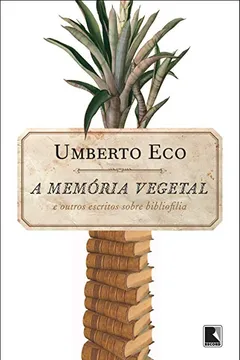 Livro A Memória Vegetal - Resumo, Resenha, PDF, etc.