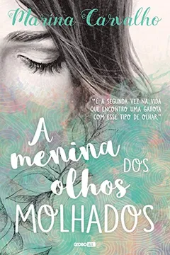 Livro A Menina dos Olhos Molhados - Resumo, Resenha, PDF, etc.
