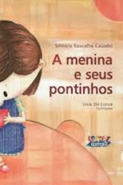 Capa do livro A Menina e Seus Pontinhos