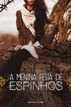 Livro A Menina Feita de Espinhos - Resumo, Resenha, PDF, etc.