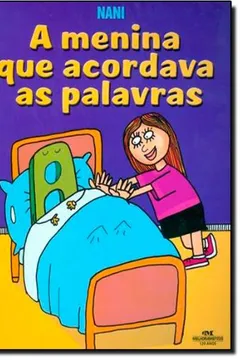 Livro A Menina Que Acordava As Palavras - Resumo, Resenha, PDF, etc.