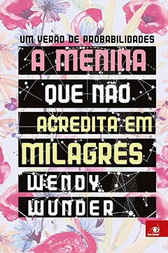 Livro A Menina que não Acreditava em Milagres - Resumo, Resenha, PDF, etc.