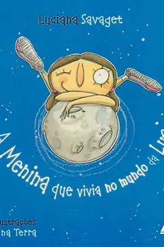 Livro A Menina que Vivia no Mundo da Lua - Resumo, Resenha, PDF, etc.