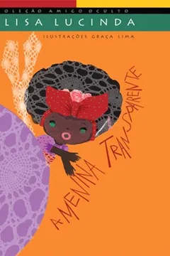 Livro A Menina Transparente - Resumo, Resenha, PDF, etc.