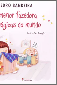 Livro A Menor Fazedora de Mágicas do Mundo - Resumo, Resenha, PDF, etc.