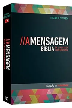 Livro A Mensagem. Bíblia em Linguagem Contemporânea - Resumo, Resenha, PDF, etc.