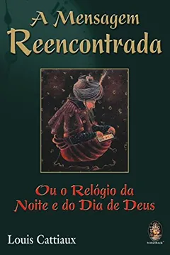 Livro A Mensagem Reencontrada - Resumo, Resenha, PDF, etc.