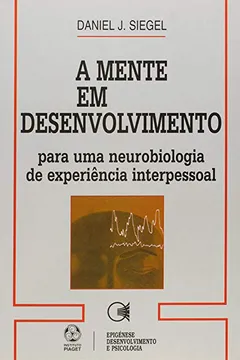 Livro A Mente em Desenvolvimento - Resumo, Resenha, PDF, etc.