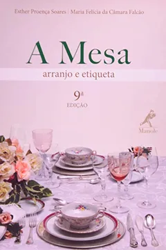 Capa do livro A Mesa. Arranjo e Etiqueta