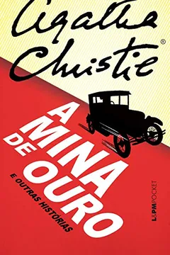 Livro A Mina de Ouro e Outras Histórias - Coleção L&PM Pocket - Resumo, Resenha, PDF, etc.