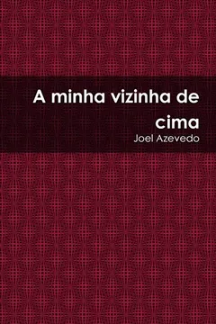 Livro A Minha Vizinha de Cima - Resumo, Resenha, PDF, etc.