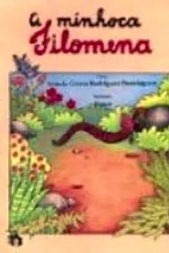 Livro A Minhoca Filomena - Resumo, Resenha, PDF, etc.