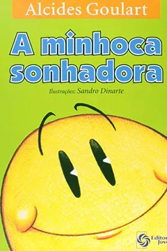 Livro A Minhoca Sonhadora - Resumo, Resenha, PDF, etc.