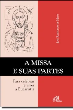 Livro A Missa E Suas Partes - Resumo, Resenha, PDF, etc.