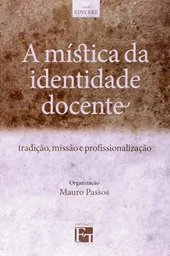 Capa do livro A Mística da Identidade Docente