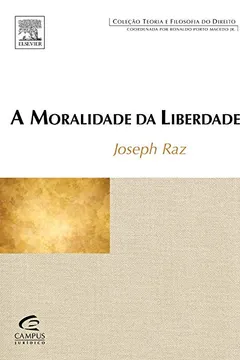 Livro A Moralidade da Liberdade - Resumo, Resenha, PDF, etc.