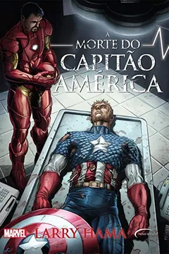Livro A Morte do Capitão América - Volume 1 - Resumo, Resenha, PDF, etc.