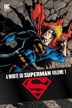 Livro A Morte do Superman - Volume 1    - Resumo, Resenha, PDF, etc.