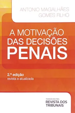 Livro A Motivação das Decisões Penais - Resumo, Resenha, PDF, etc.