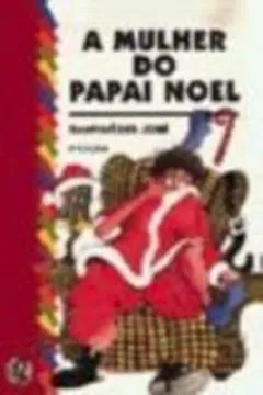Livro A Mulher Do Papai Noel - Resumo, Resenha, PDF, etc.