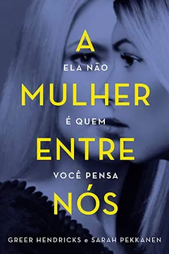 Livro A mulher entre nós - Resumo, Resenha, PDF, etc.