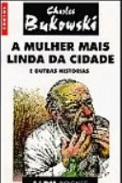 Livro A Mulher Mais Linda Da Cidade E Outras Historias - Resumo, Resenha, PDF, etc.