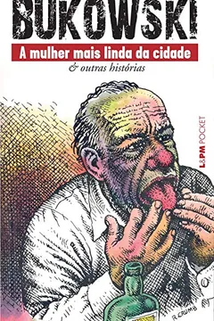 Livro A Mulher Mais Linda da Cidade e Outras Histórias - Coleção L&PM Pocket 64 Páginas - Resumo, Resenha, PDF, etc.