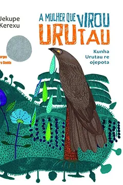 Capa do livro A Mulher que Virou Urutau